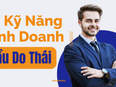 Kỹ năng 32 : Chữ KHỦNG trong Thương trường